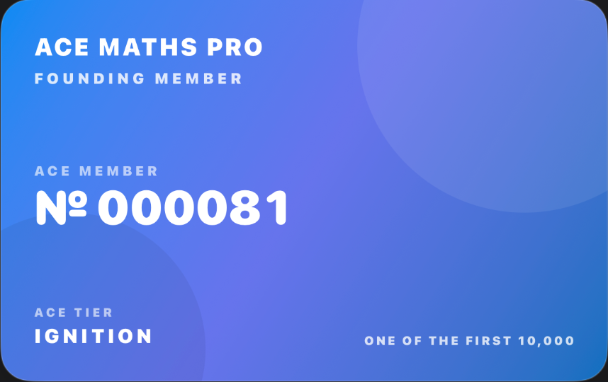 ACE Maths Pro Founding Member card number 000081, Ignition tier